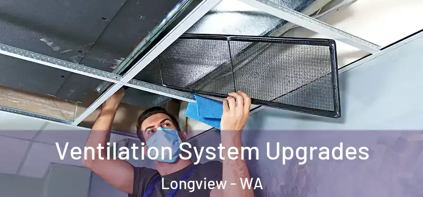  Ventilation System Upgrades Longview - WA